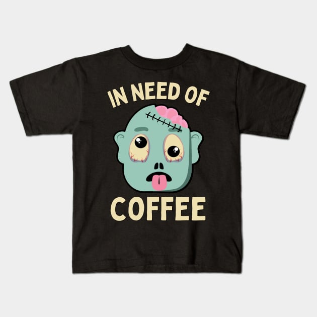 In need of coffee lover coffee addict Funny tired exhausted zombie Kids T-Shirt by BoogieCreates